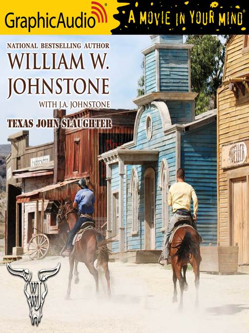 Title details for Texas John Slaughter by William W. Johnstone - Available